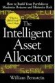 The Intelligent Asset Allocator: How to Build Your Portfolio to Maximize Returns and Minimize Risk