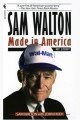 Sam Walton : Made in America My Story