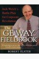 The GE Way Fieldbook: Jack Welch's Battle Plan for Corporate Revolution