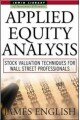 Applied Equity Analysis: Stock Valuation Techniques for Wall Street Professionals (McGraw-Hill Library of Investment & Finance)