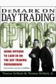 DeMark on Day Trading Options: Using Options to Cash in on the Day Trading Phenomenon