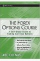 The Forex Options Course: A Self-study Guide to Trading Currency Options (Wiley Trading)