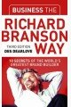 Business the Richard Branson Way: 10 Secrets of the World's Greatest Brand Builder (Big Shots Series)