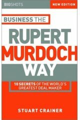 Big Shots: 10 Secrets of the World's Greatest Deal Maker - Business the Rupert Murdoch Way (Big Shots Series)