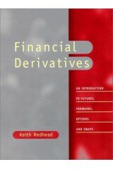 Financial Derivatives: An Introduction to Futures, Forwards, Options and Swaps