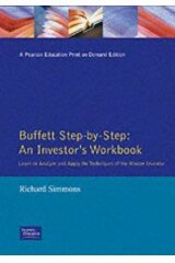 Buffett Step by Step: An Investor's Workbook - Learn to Analyze and Apply the Techniques of the Master Investor