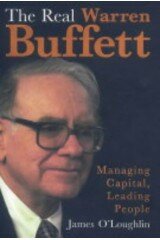 The Real Warren Buffett: Managing Capital, Leading People