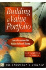 Building a Value Portfolio: Learn to Uncover the Hidden Value of Shares