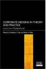 Corporate Hedging in Theory and Practice: Lessons from Metallgesellschaft