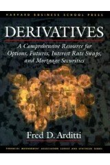 Derivatives: A Comprehensive Resource for Options, Futures, Interest Rate Swaps and Mortgage Securities (Financial Management Association Survey & Synthesis Series)