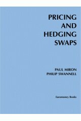 Pricing and Hedging Swaps