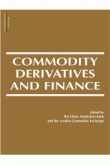 Commodity Derivatives and Finance