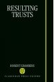 Resulting Trusts (Clarendon Law Series)