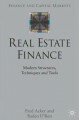 Real Estate Finance: Modern Structures, Techniques and Tools (Finance and Capital Markets Series)