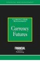 Currency Futures (Risk Management/Currency Risk Management)