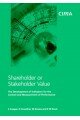 Shareholder or Stakeholder Value: The Development of Indicators for the Control and Measurement of Performance (CIMA Research)