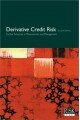 Derivative Credit Risk 2nd Edition: Further Advances in Measurement and Management (Risk executive reports)