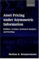 Asset Pricing under Asymmetric Information: Bubbles, Crashes, Technical Analysis, and Herding: Bubbles, Crashes, Technical Analysis and Herding