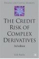 The Credit Risk of Complex Derivatives (Finance and Capital Markets Series)