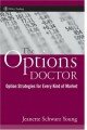 The Options Doctor: Option Strategies for Every Kind of Market (Wiley Trading)