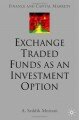 Exchange Traded Funds as an Investment Option (Finance and Capital Markets Series)