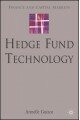 Hedge Fund Technology (Finance and Capital Markets Series)