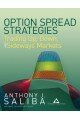 Option Spread Strategies: Trading Up, Down, and Sideways Markets: Trading Up, Down and Sideways Markets