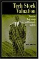 Tech Stock Valuation: Investor Psychology and Economic Analysis