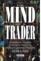 The Mind of a Trader: Lessons in Trading Strategy from the World's Leading Traders