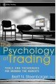 The Psychology of Trading: Tools and Techniques for Minding the Markets (Wiley Trading)