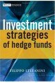 Investment Strategies of Hedge Funds (The Wiley Finance Series)