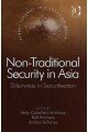 Non-traditional Security in Asia: Dilemmas in Securitisation (Global Security in a Changing World)