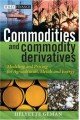 Commodities and Commodity Derivatives: Modeling and Pricing for Agriculturals, Metals, and Energy (The Wiley Finance Series)