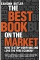 The Best Book on the Market: How to Stop Worrying and Love the Free Economy