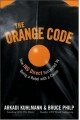 The Orange Code: How ING Direct Succeeded by Being a Rebel with a Cause