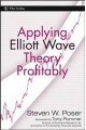 Applying Elliott Wave Theory Profitably (Wiley Trading)