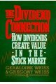 The Dividend Connection: How Dividends Create Value in the Stock Market