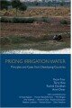 Pricing Irrigation Water: Principles and Cases from Developing Countries (Rff Press)