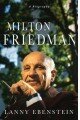 Milton Friedman: A Biography