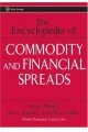 The Encyclopedia of Commodity and Financial Spreads (Wiley Trading)