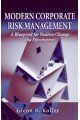 Modern Corporate Risk Management: A Blueprint for Positive Change and Effectiveness