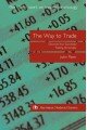 The Way to Trade (Harriman Modern Classics)